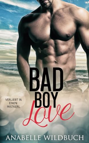 Bad Boy Love von Independently published
