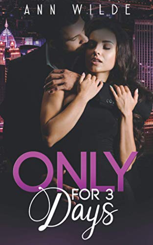 Only for 3 Days (Only for Love) von Independently published