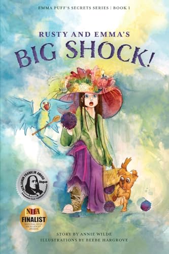 Rusty and Emma's Big Shock! (Emma Puff's Secrets, Band 1) von Lucid House Publishing LLC
