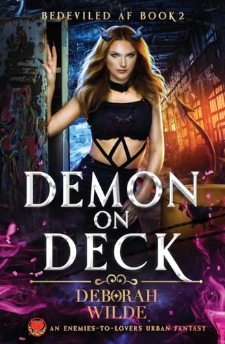 Demon on Deck: An Enemies-to-Lovers Urban Fantasy (Bedeviled, Band 2) von Te Da Media Inc.