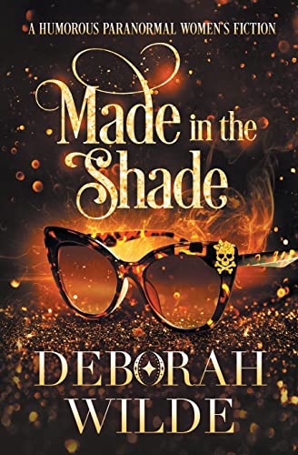 Made in the Shade: A Humorous Paranormal Women's Fiction (Magic After Midlife, Band 2) von Te Da Media