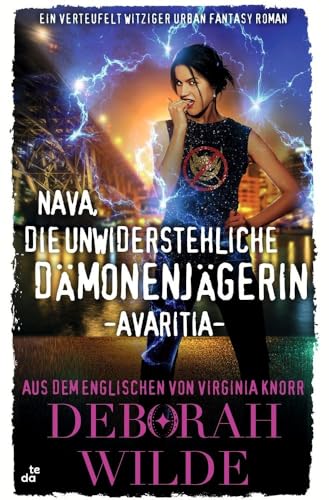 Nava, die unwiderstehliche Dämonenjägerin - Avaritia: Ein verteufelt witziger Urban Fantasy Roman (Nava-Katz-Reihe) von tolino media