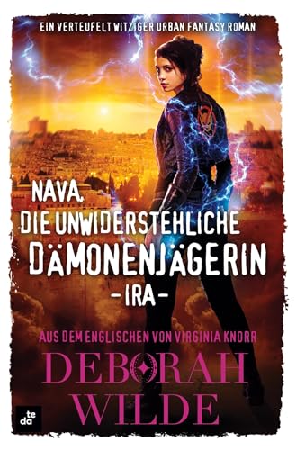 Nava, die unwiderstehliche Dämonenjägerin - Ira: Ein verteufelt witziger Urban Fantasy Roman (Nava-Katz-Reihe) von tolino media