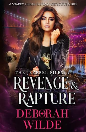 Revenge & Rapture: A Snarky Urban Fantasy Detective Series (The Jezebel Files, Band 4) von Simon & Schuster