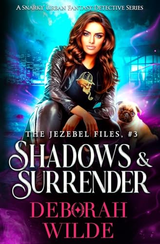 Shadows & Surrender: A Snarky Urban Fantasy Detective Series (The Jezebel Files, Band 3) von Simon & Schuster