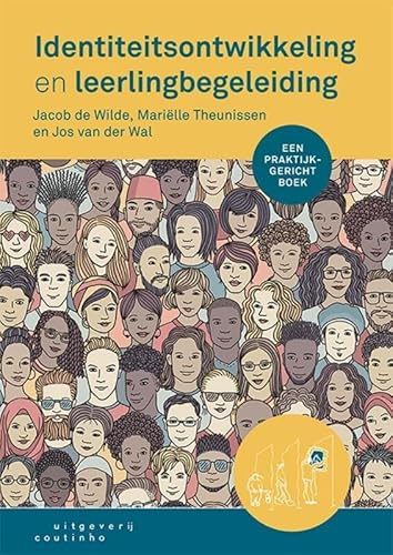 Identiteitsontwikkeling en leerlingbegeleiding: een praktijkgericht boek Identiteitsontwikkeling en leerlingbegeleiding: een praktijkgericht boek von Coutinho