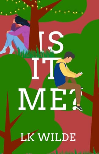 Is It Me?: Uplifting, feel-good fiction that will whisk you away to the heart of Cornwall (The House of Many Lives series, Band 2) von LK Wilde