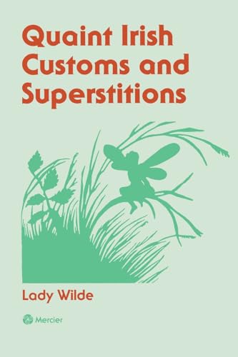 Quaint Irish Customs and Supersitions von Mercier Press