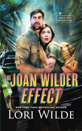 The Joan Wilder Effect (Road Trip Rendezvous, Band 1) von Independently published