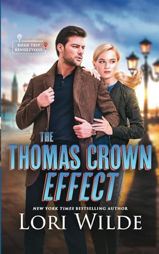 The Thomas Crown Effect (Road Trip Rendezvous, Band 3) von Independently published