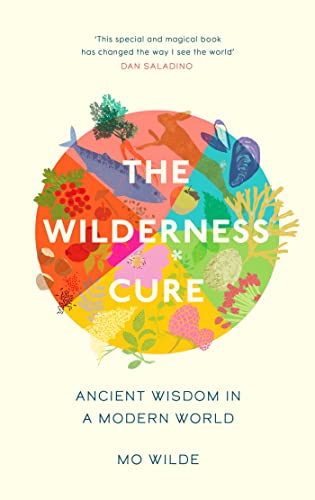 The Wilderness Cure von Simon & Schuster Ltd