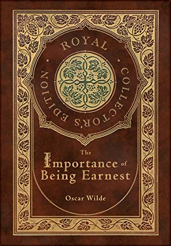 The Importance of Being Earnest (Royal Collector's Edition) (Case Laminate Hardcover with Jacket) von Engage Books