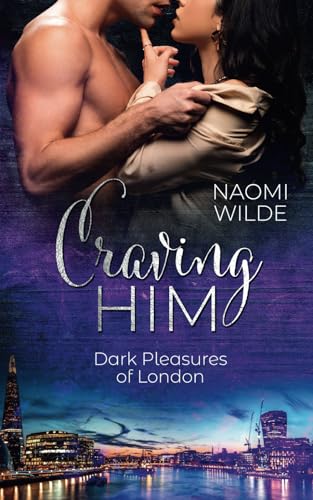 Craving Him (Dark Pleasures of London, Band 2) von Independently published
