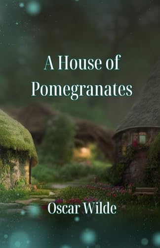 A House of Pomegranates