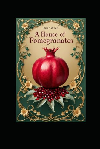 A House of Pomegranates A House of Pomegranates von Independently published
