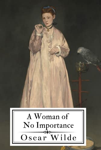 A Woman of No Importance A Woman of No Importance