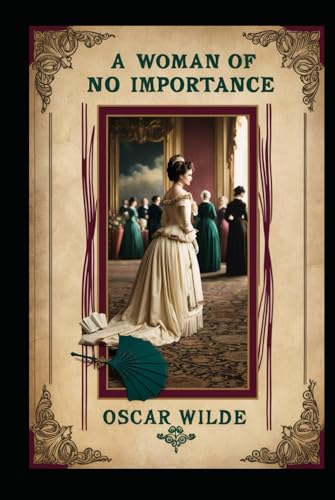 A Woman of no Importance A Woman of no Importance von Independently published