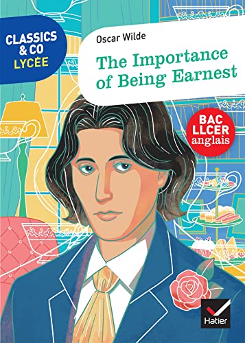 Classics & Co Anglais LLCE - The Importance of Being Earnest Classics & Co Anglais LLCE - The Importance of Being Earnest