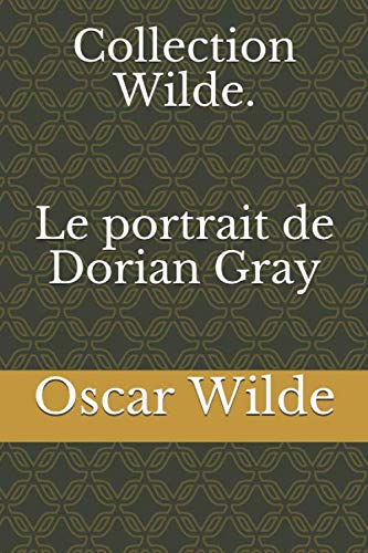 Collection Wilde. Le portrait de Dorian Gray
