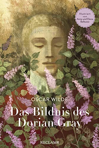 Das Bildnis des Dorian Gray: Illustriert von Anna und Elena Balbusso von Reclam, Philipp, jun. GmbH, Verlag