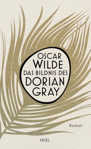 Das Bildnis des Dorian Gray: Roman | Der Klassiker in grandioser, zeitgemäßer Neuübersetzung | Naturpapier mit Goldprägung Das Bildnis des Dorian Gray: Roman | Der Klassiker in grandioser, zeitgemäßer Neuübersetzung | Naturpapier mit Goldprägung