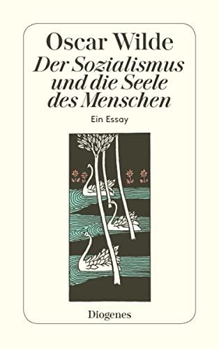 Der Sozialismus und die Seele des Menschen: Ein Essay (detebe)