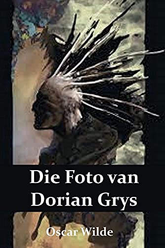 Die Prentjie Van Doriese Grys: The Picture of Dorian Gray, Afrikaans Edition