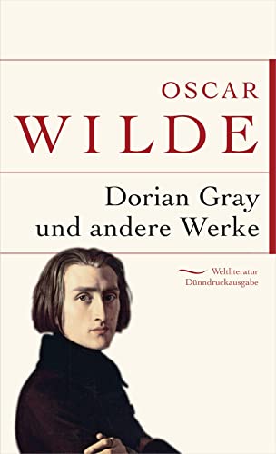 Das Bildnis des Dorian Gray (Weltliteratur Dünndruckausgabe, Band 13) von ANACONDA