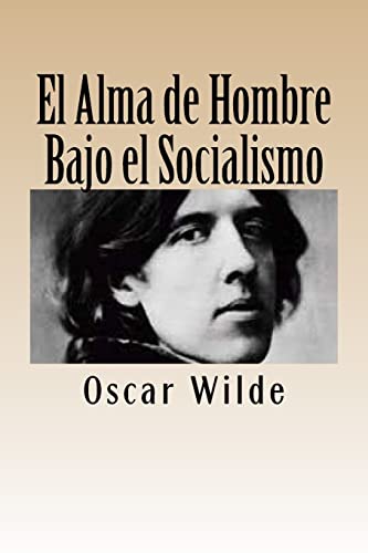 El Alma de Hombre Bajo el Socialismo