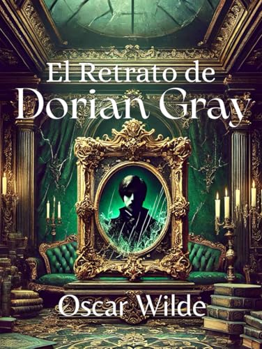 El Retrato de Dorian Gray: La eterna juventud y el precio del alma El Retrato de Dorian Gray: La eterna juventud y el precio del alma von Independently published