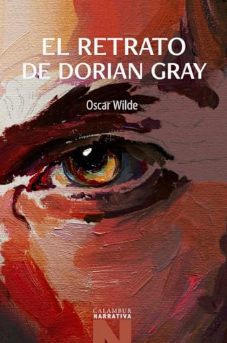 El retrato de Dorian Gray (Narrativa, Band 72) von Calambur Editorial, S.L.