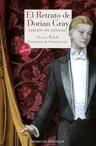 El retrato de Dorian Gray : edición sin censura (Literatura Reino de Cordelia, Band 86)