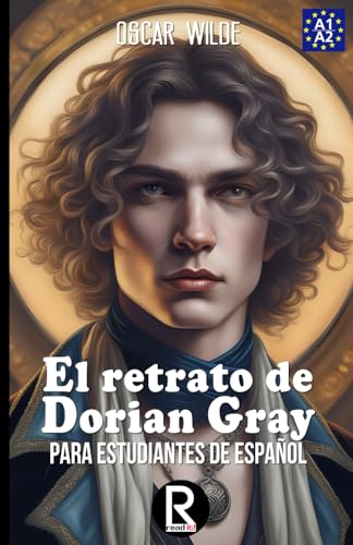 El retrato de Dorian Gray para estudiantes de español. Nivel A1 A2. Principiantes.