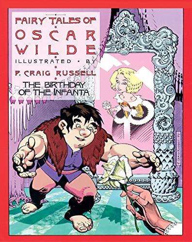 Fairy Tales Of Oscar Wilde Vol.3: Birthday of the Infanta: Volume 3