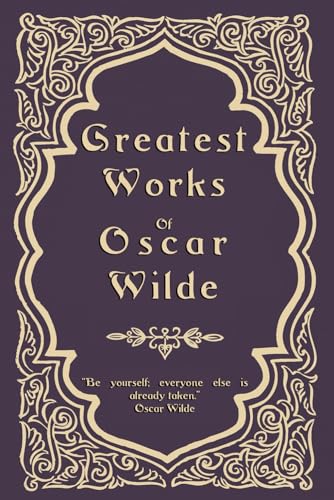Greatest Works of Oscar Wilde von Independently published