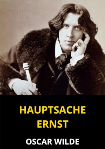 Hauptsache Ernst: Eine triviale komödie für ernste menschen Hauptsache Ernst: Eine triviale komödie für ernste menschen von David De Angelis