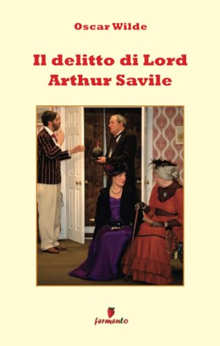 Il delitto di Lord Arthur Savile (Emozioni senza tempo) von Fermento