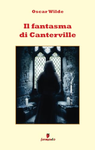 Il fantasma di Canterville (Emozioni senza tempo) von Fermento