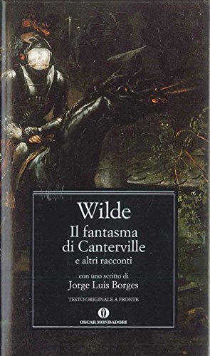 Il fantasma di Canterville e altri racconti. Testo inglese a fronte (Oscar classici, Band 102) Il fantasma di Canterville e altri racconti. Testo inglese a fronte (Oscar classici, Band 102)