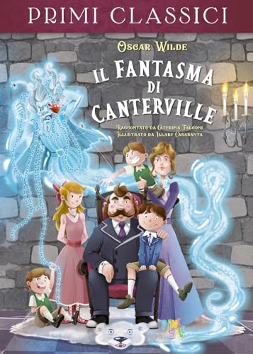Il fantasma di Canterville. Ediz. a colori (I primi classici) von Pane e Sale
