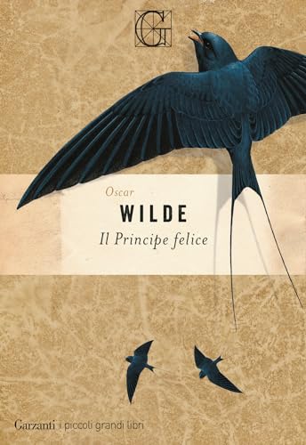 Il principe felice (I piccoli grandi libri) von Garzanti