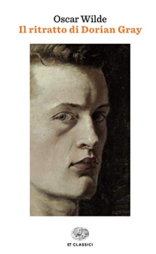 Il ritratto di Dorian Gray (ET Classici, Band 696)