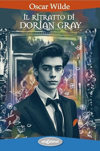 Il ritratto di Dorian Gray Il ritratto di Dorian Gray von Elisedizioni