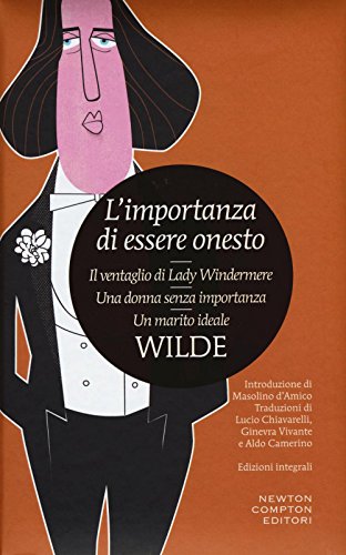L'importanza di essere onesto-Il ventaglio di Lady Windermere-Una donna senza importanza-Un marito ideale (I MiniMammut)