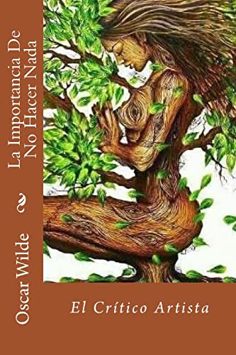 La Importancia De No Hacer Nada: El Crítico Artista La Importancia De No Hacer Nada: El Crítico Artista von CREATESPACE