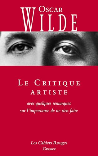 Le Critique artiste: Avec quelques remarques sur l'importance de ne rien faire Le Critique artiste: Avec quelques remarques sur l'importance de ne rien faire von GRASSET