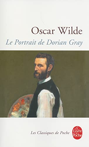 Le Portrait de Dorian Gray (Le Livre de Poche)
