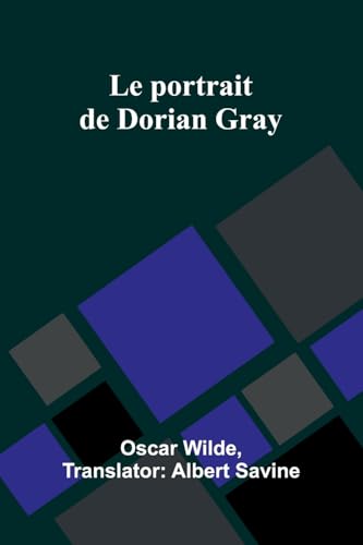 Le portrait de Dorian Gray Le portrait de Dorian Gray von Alpha Edition