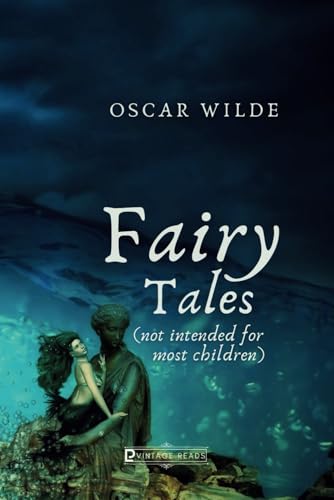 Oscar Wilde: Fairy Tales (Not Intended for Most Children) von Independently published