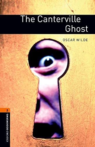 Oxford Bookworms Library: 7. Schuljahr, Stufe 2 - The Canterville Ghost: Reader (Oxford Bookworms Library Level 2, Band 2)